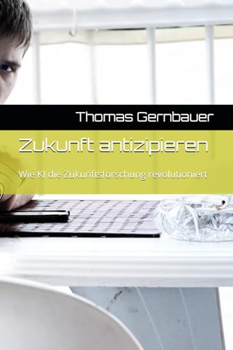 Zukunft antizipieren: Wie KI die Zukunftsforschung revolutioniert