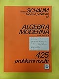  algebra moderna 425 problemi risolti schaum etas 1981