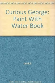 Paperback Curious George: Paint With Water Book