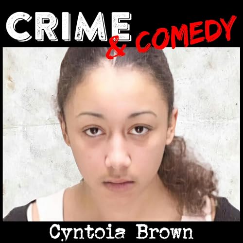 『Cyntoia Brown - Vittima o Carnefice? - 172』のカバーアート
