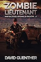 Zombie Lieutenant: Infected World Book 2 1795078022 Book Cover