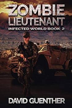 Paperback Zombie Lieutenant: Infected World Book 2 Book