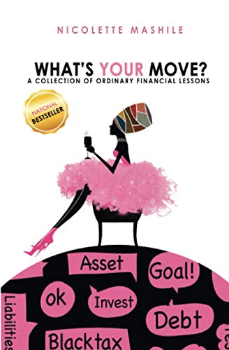What's Your Move: A collection of Ordinary Financial Lessons