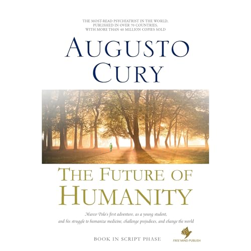 The Future of Humanity by Augusto Cury episode artwork