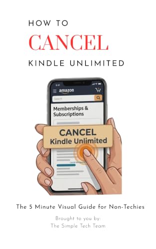 How to Cancel Kindle Unlimited: The 5 Minute Visual Guide for Non-Techies