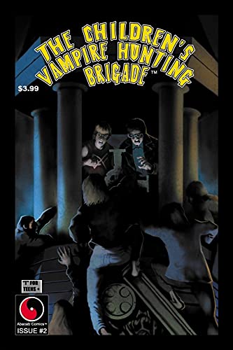 Cover of The Children's Vampire Hunting Brigade #2 (The Children's Vampire Hunting Brigade: The Guardians of the Southern Necroplolis)