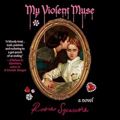 My Violent Muse Audiobook By Rosie Sycamore cover art