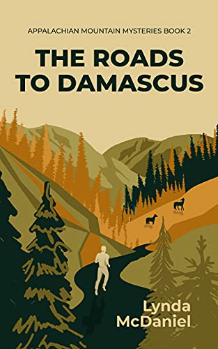The Roads to Damascus: A Mystery Novel (Appalachian Mountain Mysteries