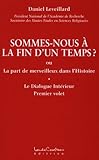  Sommes-nous à la fin d\'un temps ?