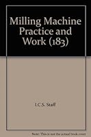 Milling Machine Practice and Work B000OBEXOO Book Cover