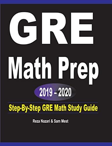 GRE Math Prep 2019 - 2020: Step-By-Step GRE Math Study Guide : Nazari ...