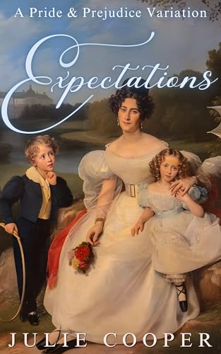 Expectations: A Pride and Prejudice Variation (Obstinate, Headstrong Girl Series)