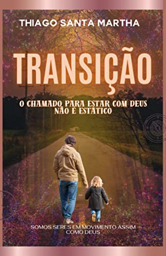 Transição: O chamado para estar com Deus não é estático