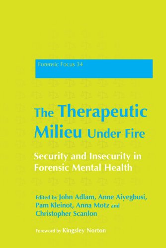 The Therapeutic Milieu Under Fire: Security and
