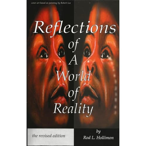 Reflections of a World of Reality by Rod L. Hollimon episode artwork