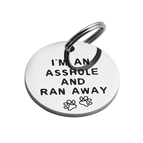 Ankiyabe Funny Dog Tag Cat Tag Pet Tag Puppy Tag Engraved Pet Tag Stainless Steel Dog Tag For Collar Puppy Tag (I'm An Asshole And Ran Away) #TOP3