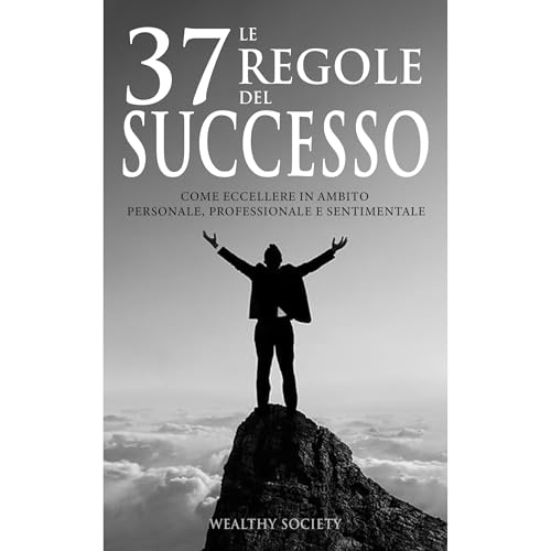 Le 37 regole del successo Audiolibro Por Wealthy Society arte de portada