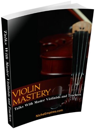 Amazon | Violin Mastery - Talks with Master Violinists & Teachers | Strings