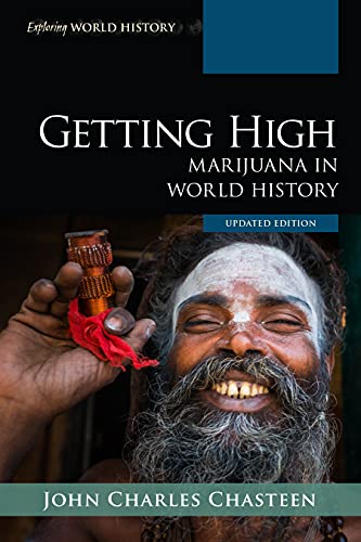 Getting High: Marijuana in World History (Exploring World History)