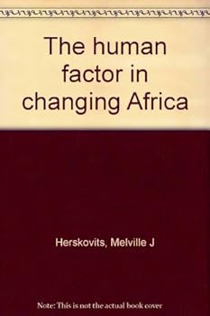 Mass Market Paperback The Human Factor in changing Africa Book