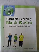 Carnegie Learning, Course 3, STUDENT ASSIGNMENTS (A Commond Core Math Program) 1609721152 Book Cover