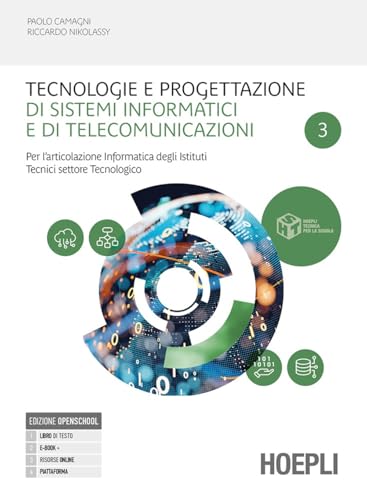 Tecnologie e progettazione di sistemi informatici e di telecomunicazioni. Per l'articolazione informatica degli Ist. tecnici settore tecnologico. Per ... industriali. Con e-book. Con ... (Vol. 3)