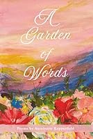 A Garden of Words B0F93QT9Q7 Book Cover