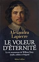 Le voleur d'éternité : La vie aventureuse de William Petty, érudit, esthète et brigand 8408059041 Book Cover