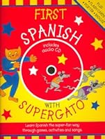 First Spanish with Supergato Book & CD 0545076838 Book Cover