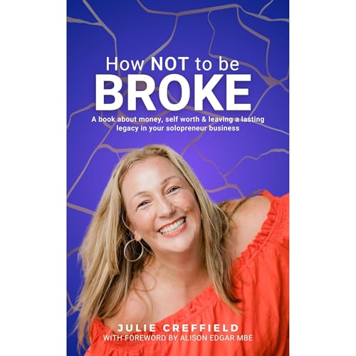 How NOT to be Broke by Julie Creffield episode artwork