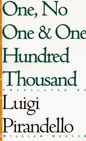 One, No One, and One Hundred Thousand (Eridanos Library): Pirandello ...