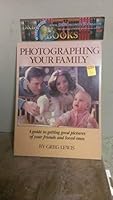 Photographing your family 0817454748 Book Cover