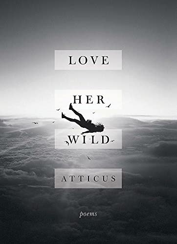 Preisvergleich Produktbild Love Her Wild: Poetry