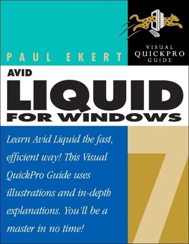 Avid Liquid 7 for Windows: Visual QuickPro Guide Paperback – 21 December 2005