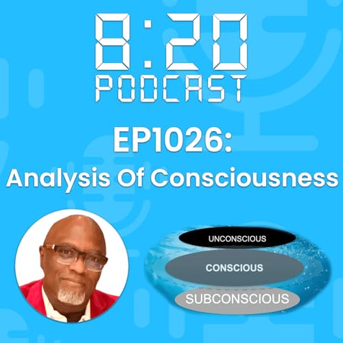 EP1026: Analysis Of Consciousness
