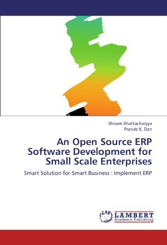 [(An Open Source Erp Software Development for Small Scale Enterprises )] [Author: Shisam Bhattacharyya] [Aug-2012]