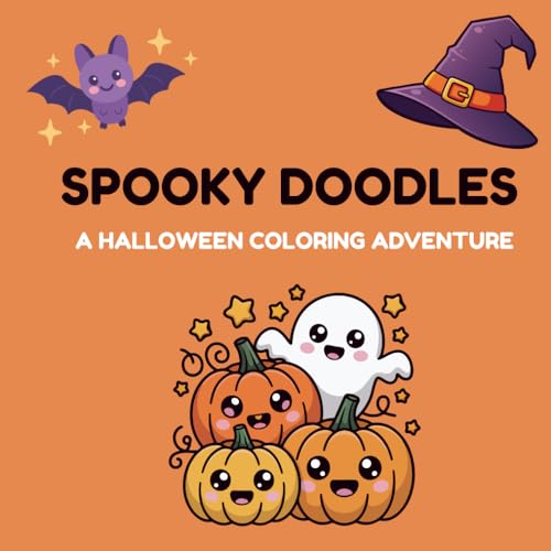 Spooky Doodles: A Halloween Coloring Adventure: Spooky Doodles: A Halloween Coloring Adventure ? Fun and Creepy Coloring Pages f
