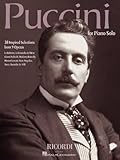 Puccini for Piano Solo: 38 Inspired Selections from 9 Operas