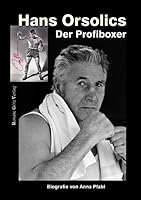 Hans Orsolics: Der Profiboxer 390262518X Book Cover