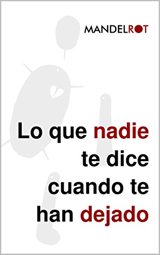 Lo que nadie te dice cuando te han dejado: Las cosas (duras)...