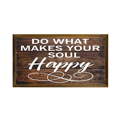 Panneau décoratif en bois rustique Do What Makes Your Soul Happy 30x56 cm