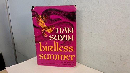 Birdless summer;: China: autobiography, history B0006BVP0M Book Cover