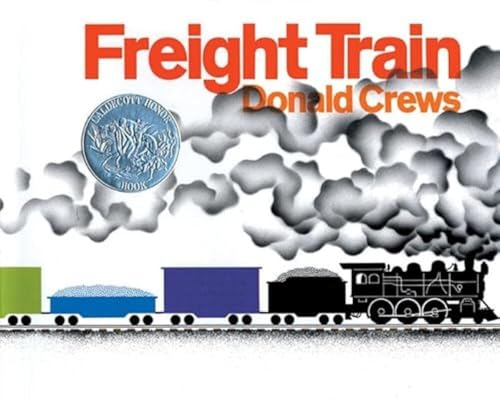 Freight Train: A Caldecott Honor Award Winner