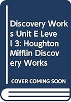 Houghton Mifflin Science Discovery Works: Unit E, Roles of Living Things 0618002510 Book Cover