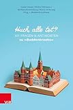 Huch, alle tot? 101 Fragen und Antworten zu »Buddenbrooks«