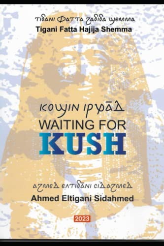 Waiting for Kush