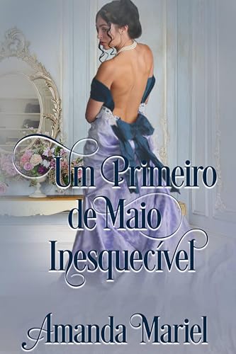 Um Primeiro de Maio Inesquecível (Portuguese Edition)