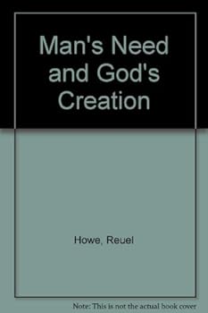 Mass Market Paperback Man's Need and God's Creation Book
