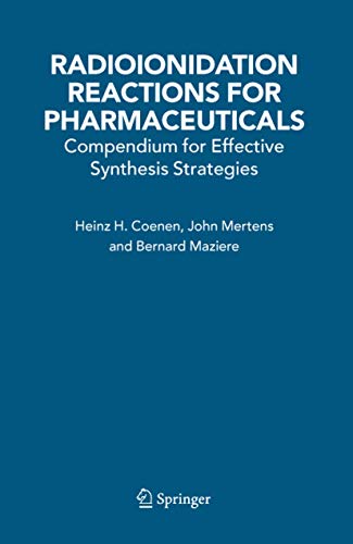 Radioionidation Reactions for Pharmaceuticals: Compendium for Effective Synthesis Strategies