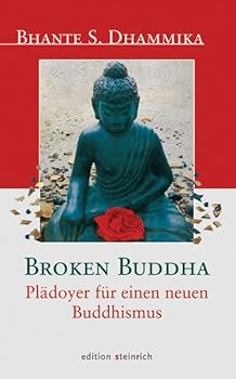 Hardcover Broken Buddha: Plädoyer für einen neuen Buddhismus [German] Book